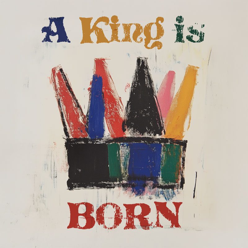 A King is Born